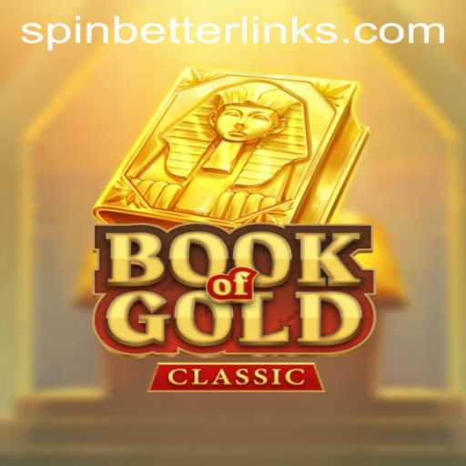 Exploring the Enchanting World of BookOfGoldClassic in SpinBetter