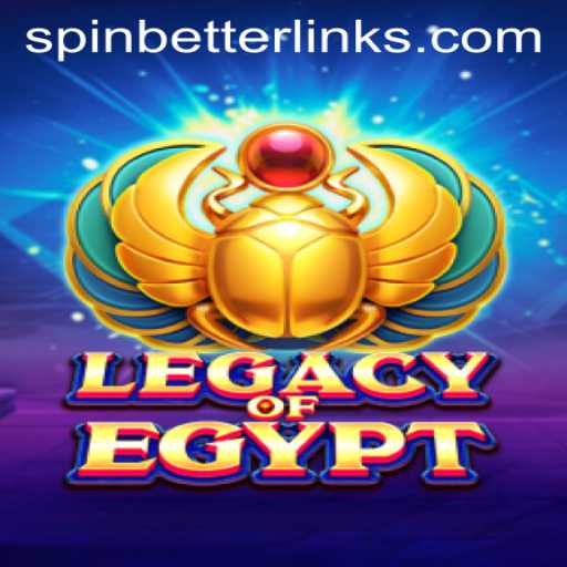 Legacy of Egypt: A Fascinating Journey into the World of Ancient SpinBetter Adventures