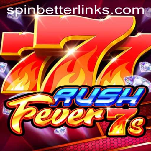 RushFever7s: Dive into the Thrills of SpinBetter’s Latest Gaming Sensation
